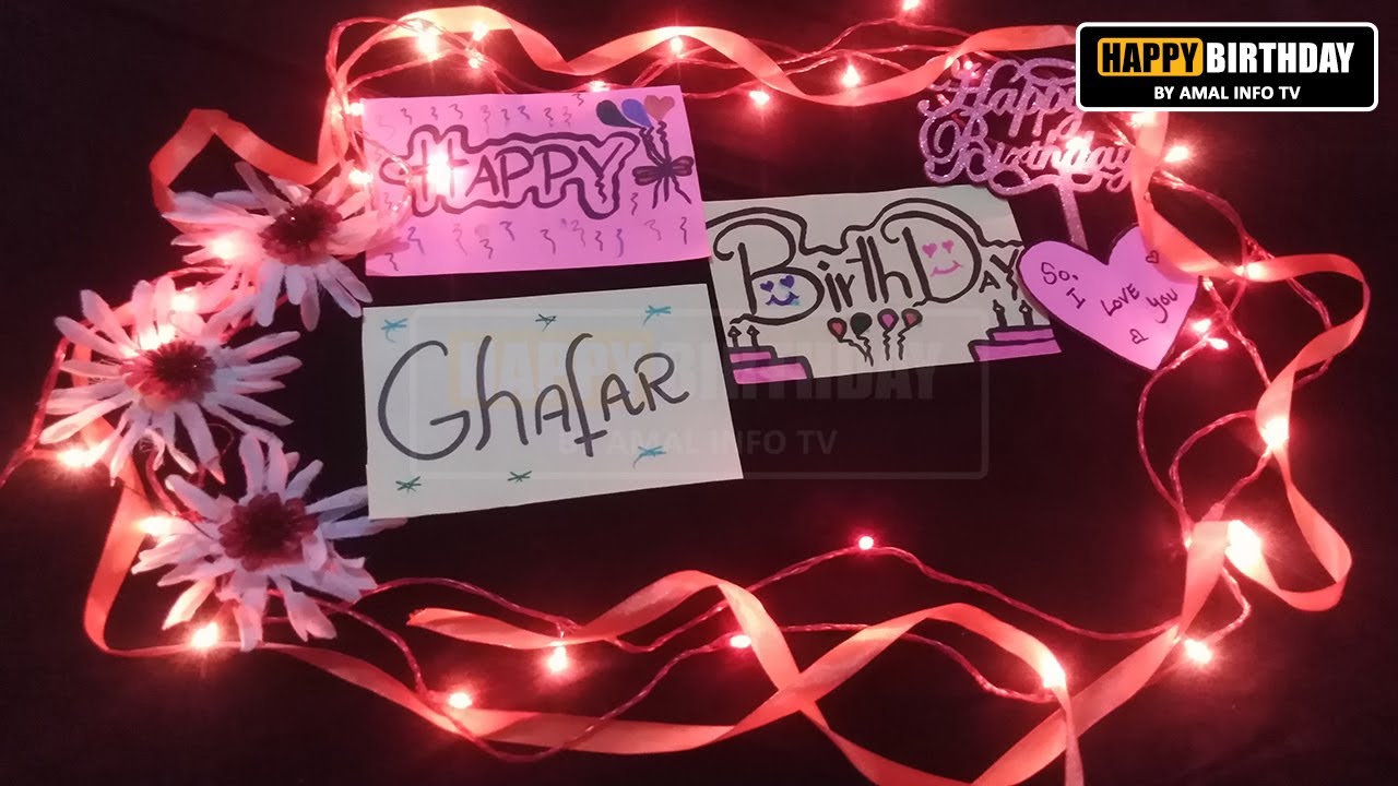 happy birthday ghafar